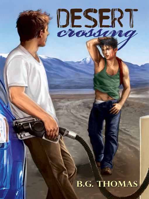 Title details for Desert Crossing by B.G. Thomas - Available